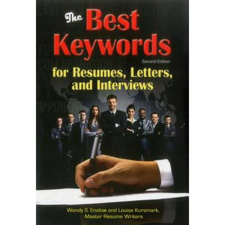 The Best Keywords for Resumes, Letters, and Interviews : Powerful Words and Phrases for Landing Great (Phrases With The Word Best)
