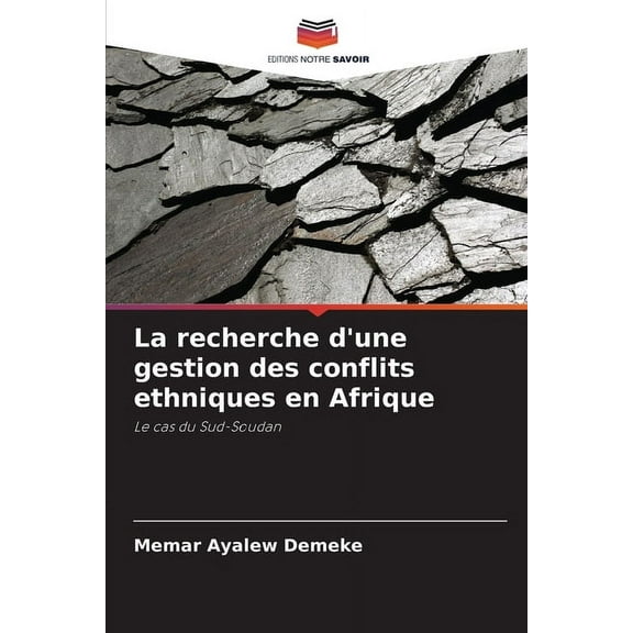 La recherche d'une gestion des conflits ethniques en Afrique, (Paperback)