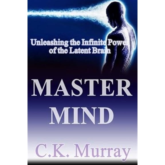 Pre-Owned Master Mind: Unleashing the Infinite Power of the Latent Brain