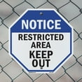 thumbnail image 5 of Notice Restricted Area Keep Out 10 inch X 10 inch Octagon Rust Free Aluminum Metal Signs Weather Resistant, UV Protected for Workplace, Private Property, and Construction Site, Made in, 5 of 6