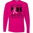 thumbnail image 3 of Inktastic Breast Cancer Awareness Get Your Pink on Long Sleeve T-Shirt, 3 of 5