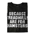 thumbnail image 5 of Treadmills for Hamsters Weightlifting Men's Graphic T Shirt Tees Brisco Brands M, 5 of 7