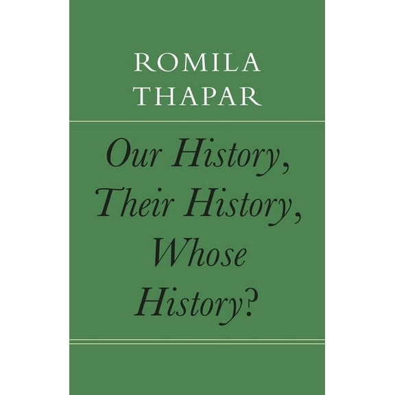 India List Our History, Their History, Whose History?, (Hardcover)