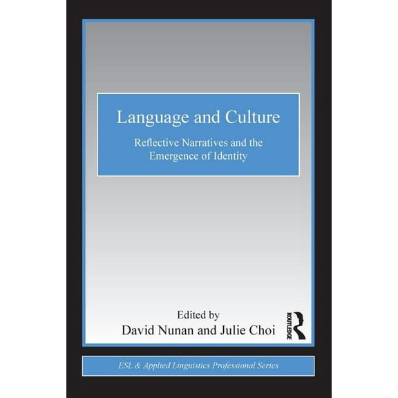 ESL & Applied Linguistics Professional Language and Culture: Reflective Narratives and the Emergence of Identity, (Paperback)