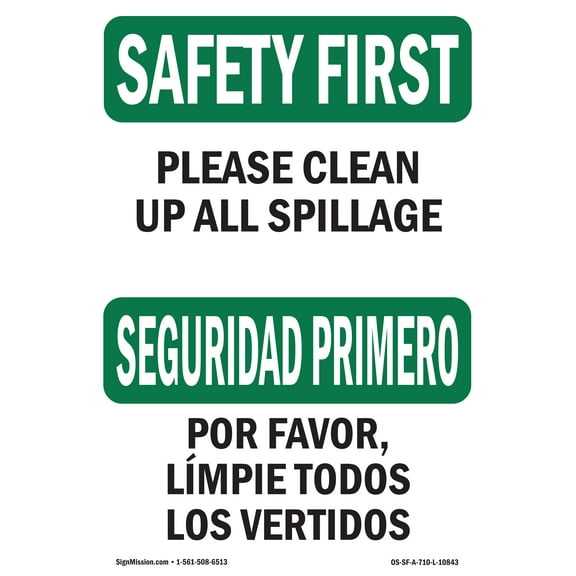 OSHA SAFETY FIRST Sign - Please Clean Up All Spillage Bilingual | Decal | Protect Your Business, Work Site, Warehouse & Shop Area | Made in the USA