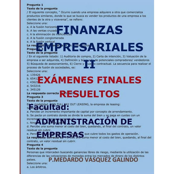 Finanzas Empresariales II-ExÃ¡menes Finales Resueltos: Facultad: AdministraciÃ³n de Empresas, (Paperback)