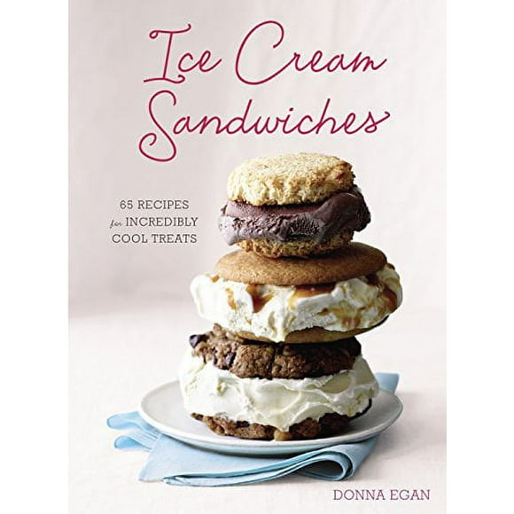 Pre-Owned: Ice Cream Sandwiches: 65 Recipes for Incredibly Cool Treats [A Cookbook] (Hardcover, 9781607744955, 1607744953)