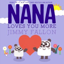 Pre-Owned Nana Loves You More (Hardcover) 1250823943 9781250823946