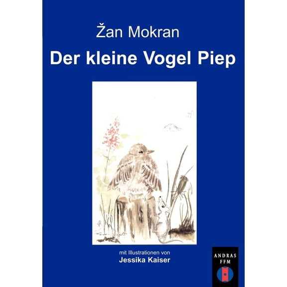 Der kleine Vogel Piep, (Paperback)