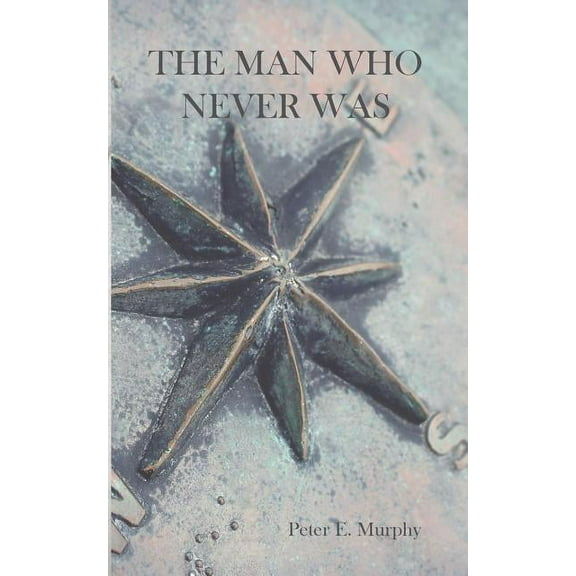 The Man Who Never Was, (Paperback)
