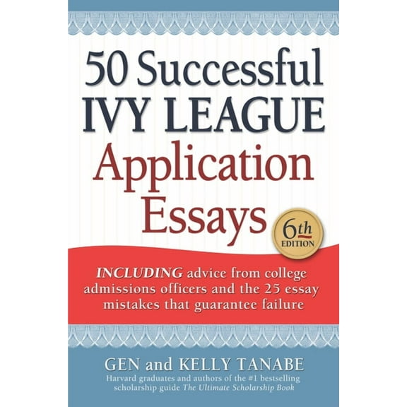 50 Successful Ivy League Application Essays, (Paperback)