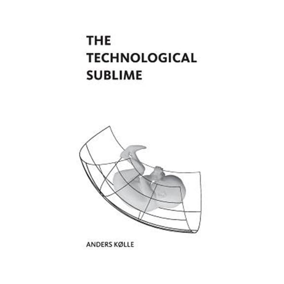 The Technological Sublime (Paperback)