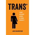 thumbnail image 1 of Pre-Owned Trans: A Quick and Quirky Account of Gender Variability Volume 3 (Paperback) 0520292693 9780520292697, 1 of 1