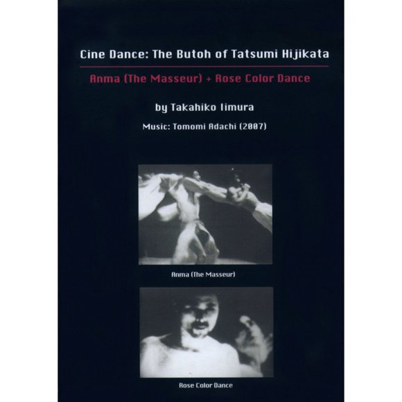 Cine Dance : le Butoh de Tatsui Hijikata