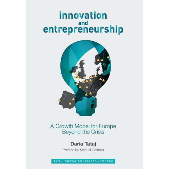 Innovation and Entrepreneurship: A Growth Model for Europe Beyond the Crisis, (Hardcover)