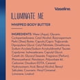 thumbnail image 3 of Vaseline Illuminate Me Whipped TGF4&nbsp;Body Butter 2-Pack - Lightweight Moisturizer for Luminous, Glowing Skin, 11 Oz Ea, 3 of 6
