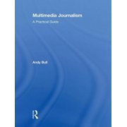 Multimedia Journalism : A Practical Guide
