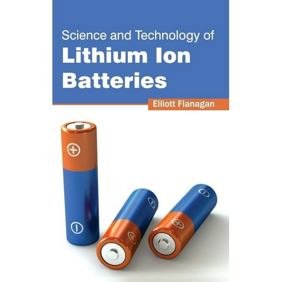 Science and Technology of Lithium Ion Batteries, (Hardcover)