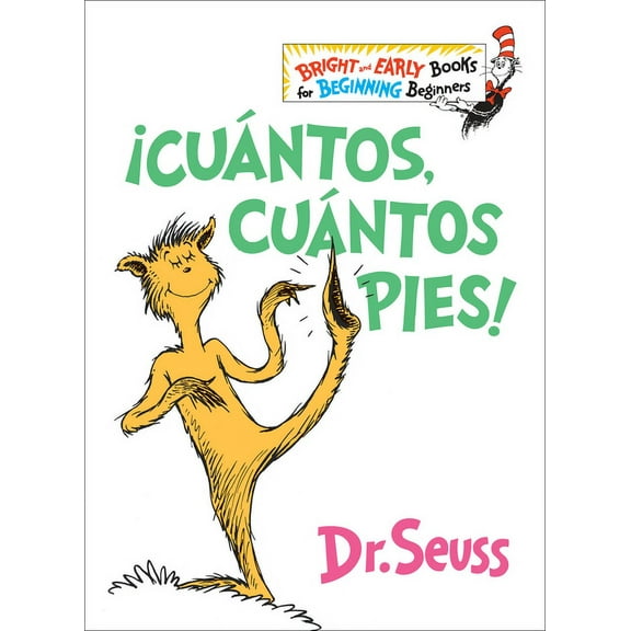 Bright & Early Books ¡Cuántos, Cuántos Pies! (the Foot Book Spanish Edition): El Libro de Opuestos Alocados de Dr. Seuss, (Hardcover)