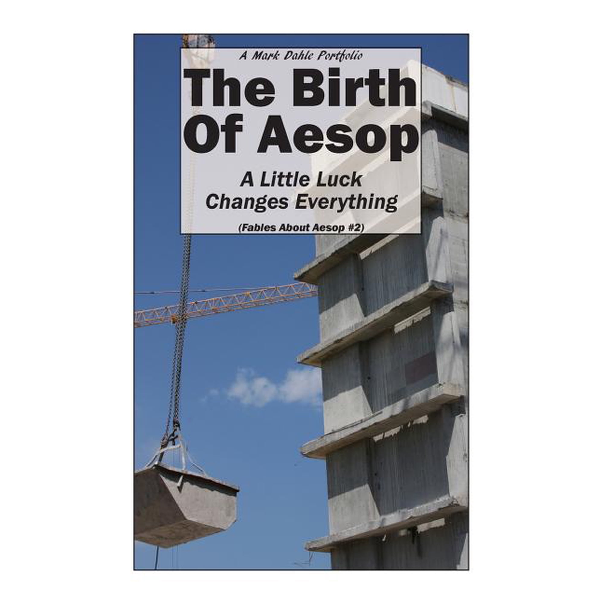 Fables about Aesop: The Birth Of Aesop (Paperback)