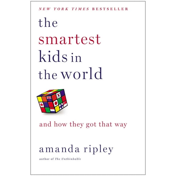 The Smartest Kids in the World: And How They Got That Way