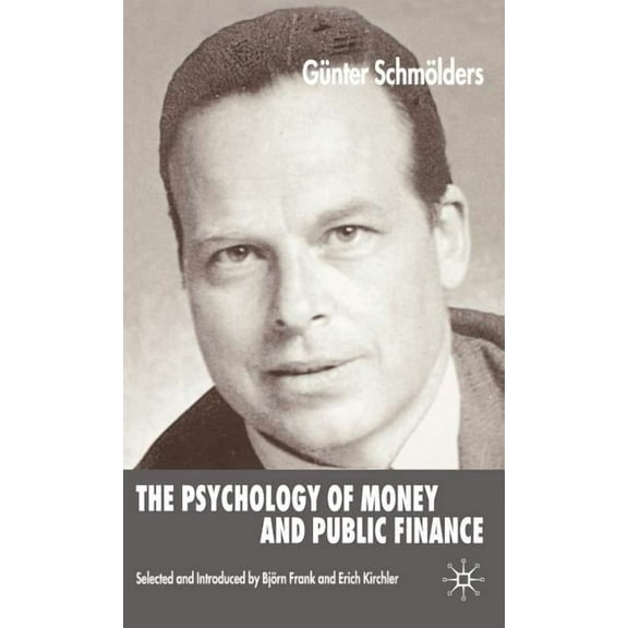 The Psychology of Money and Public Finance, (Hardcover)