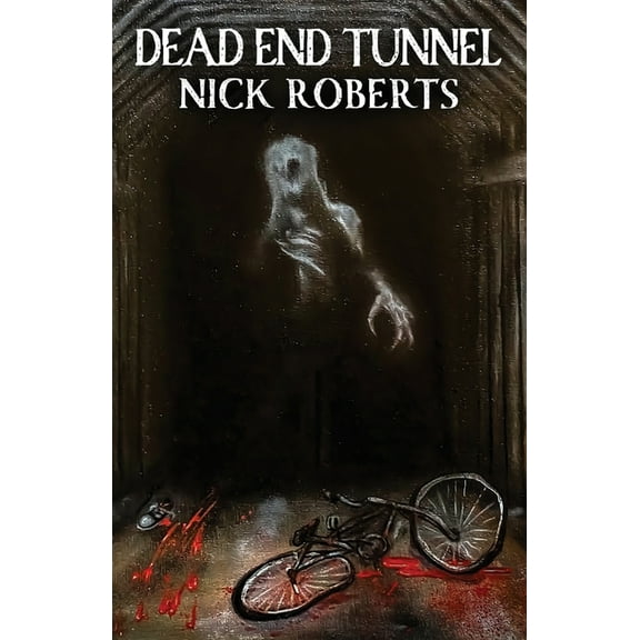 Dead End Tunnel, (Paperback)