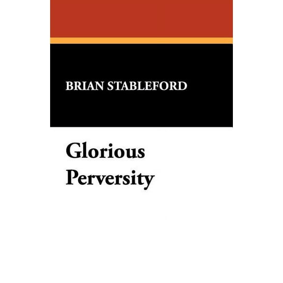 I.O. Evans Studies in the Philosophy and Glorious Perversity, Book 35, (Paperback)