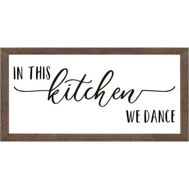 In This Kitchen We Dance Art Sign Solid Wood Framed Block Sign Funny Farmhouse Decor Sign with Arylic Layer 13x7 Inch Large Hangable Wooden Frame for Home Decor DIY