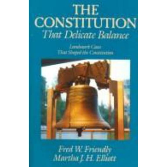 Pre-Owned The Constitution: The Delicate Balance (Paperback) 0394339436 9780394339436