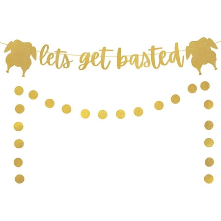 Gold Glitter 'Let's Get Basted' Thanksgiving Banner - Funny Friendsgiving Decor, Autumn Party Garland Sign