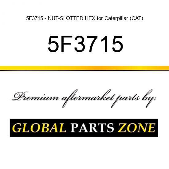5F3715 - NUT-SLOTTED HEX for Caterpillar (CAT)