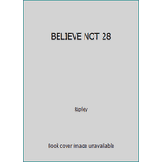 BELIEVE NOT 28 [Paperback - Used]