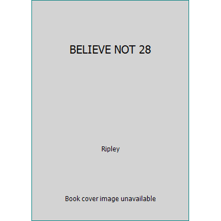 BELIEVE NOT 28 [Paperback - Used]