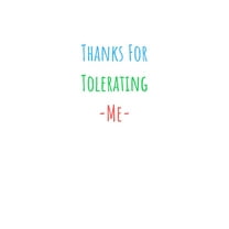 Thanks For Tolerating Me: Colorful Quote With Funny Message Perfect For Couples In Saint Valentine Day. (Valentine/Anniversary/Birthdat/Christmas) 6inx9in (Paperback)