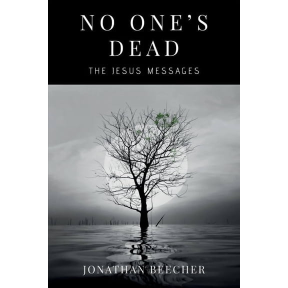 No One's Dead: The Jesus Messages, (Paperback)