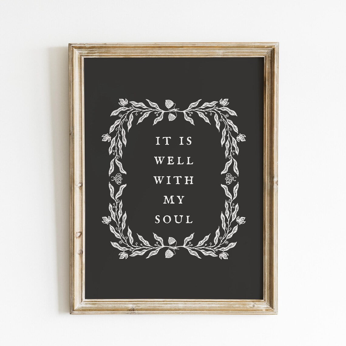 It Is Well With My Soul Wall Art Print Inspirational Christian Quote Decor Rustic Farmhouse Typography Artwork Black And White Vintage Wall Art Modern Wall Decor 8x12 UNFRAMED