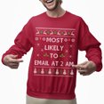 thumbnail image 2 of Funny Christmas Sweatshirt, Funny Christmas Sweatshirt, Most Likely To Email At 2 AM Xmas Sweater, 2 of 5