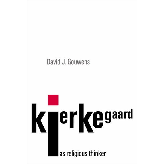 Kierkegaard as Religious Thinker, (Paperback)