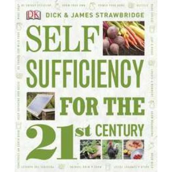 Pre-Owned Self-Sufficiency for the 21st Century (Hardcover) 0756663202 9780756663209