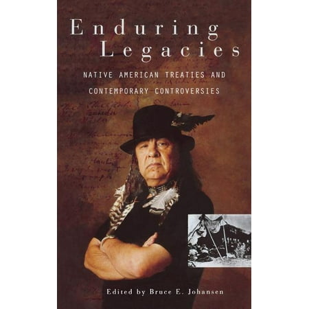 ISBN 9780313321047 product image for Enduring Legacies : Native American Treaties and Contemporary Controversies (Har | upcitemdb.com