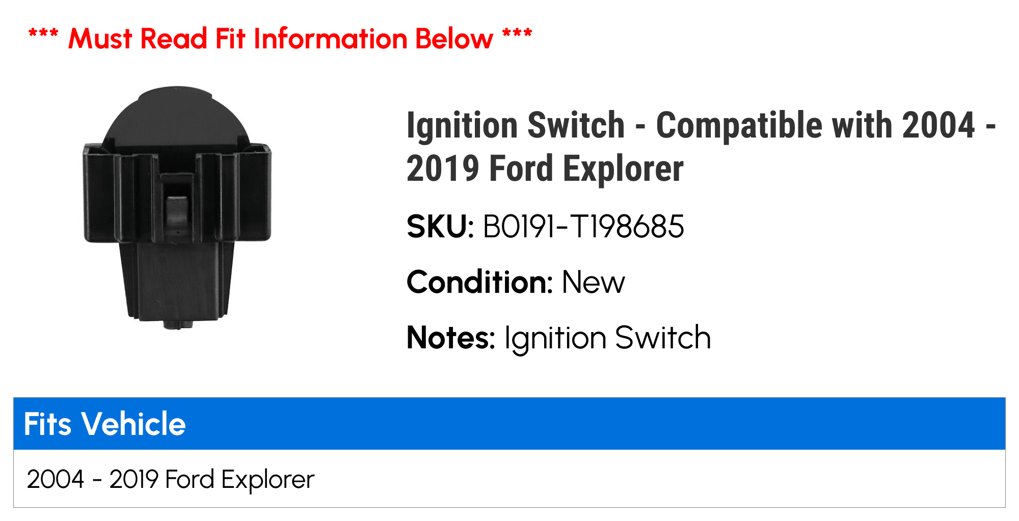 Ignition Switch - Compatible with 2004 - 2019 Ford Explorer 2005 2006 2007 2008 2009 2010 2011 2012 2013 2014 2015 2016 2017 2018
