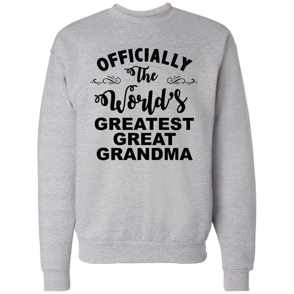 Inktastic Officially the World's Greatest Great Grandma Adult Sweatshirt