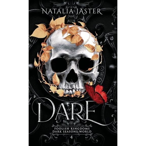 Dark Seasons: Foolish Kingdoms Dare, Book 4, (Hardcover)