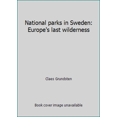thumbnail image 1 of Pre-Owned National parks in Sweden: Europe's last wilderness (Hardcover) 9162010263 9789162010263, 1 of 1