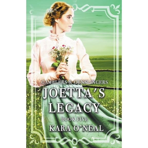 Gamblers & Gunslingers Joetta's Legacy, Book 5, (Paperback)