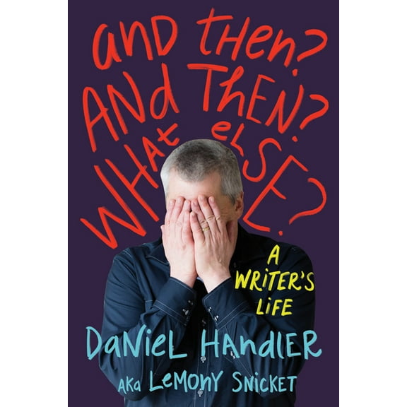 And Then? and Then? What Else?, (Paperback)