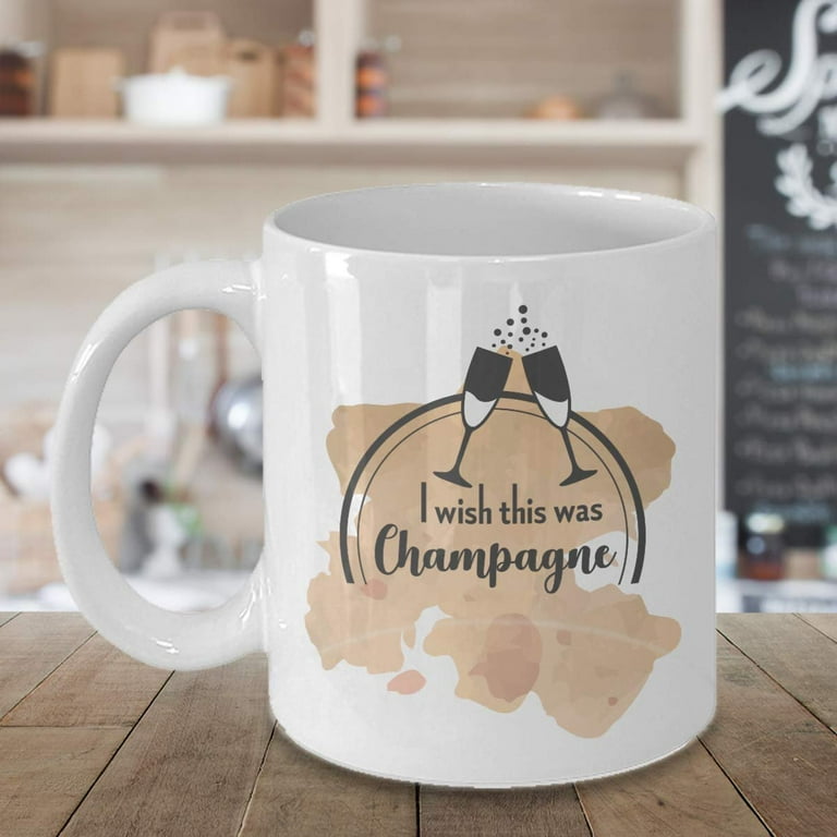 “I Wish This Was Champagne” Funny Ceramic Mug – 11oz Novelty Coffee Cup With Dual-Sided Print