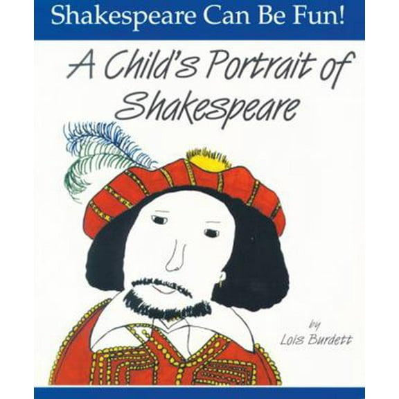 Pre-Owned A Child's Portrait of Shakespeare (Paperback) 0887532616 9780887532610