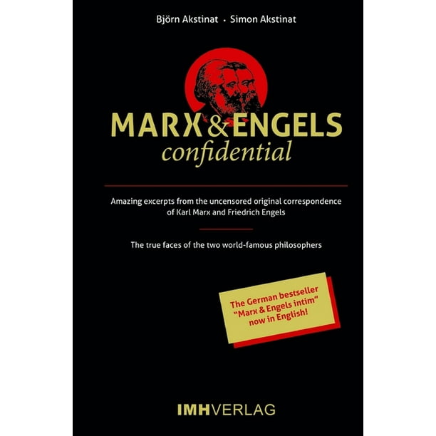 Marx Engels Confidential Amazing Excerpts From The Uncensored Original Correspondence Of Karl Marx And Friedrich Engels Paperback Walmart Com Walmart Com